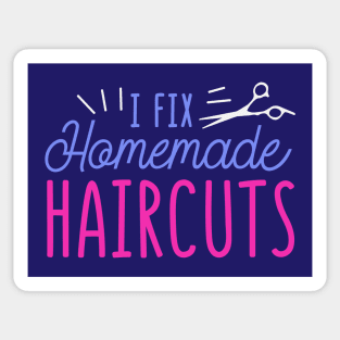 I Fix Homemade Haircuts // Funny Hair Stylist Hairdresser Sticker